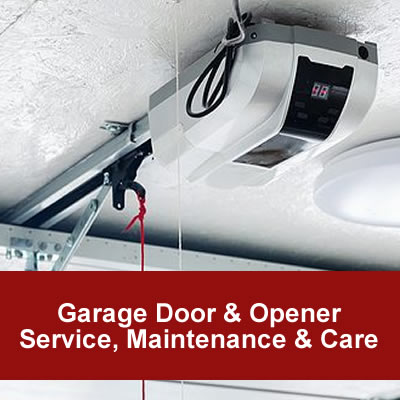 Garage Door & Opener Service, Maintenance & Care Guide